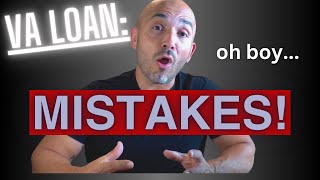 Top 3 VA Loan Mistakes and How to Avoid Them! (updated 2024)