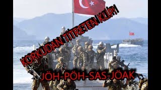 DÜŞMANI KORKUDAN TİTRETEN KLİP (JÖH-PÖH-SAS-JÖAK)