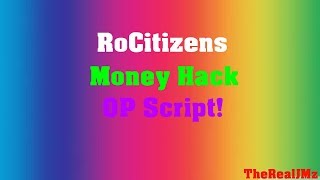 Roblox Rocitizens Para Hilesi Roblox Rocitizens Money Hack - working rocitizens gui money give cars more roblox
