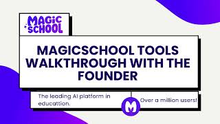 MagicSchool Walkthrough With the Founder!