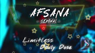 Afsana [Lyrics]-@Semwal feat. Julie Ngurang | S-Series