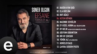 Soner Olgun - Keten Göynek - Official Audio