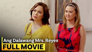 ‘Ang Dalawang Mrs. Reyes’ FULL MOVIE | Judy Ann Santos, Angelica Panganiban