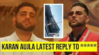 KARAN AUJLA Latest Reply To ***** And Haters