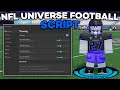 [FREE] NFL Universe Football Script | QB Aimbot, Tackle Reach, Perfect Kick, Speed | PC & MOBILE