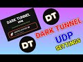 How to setup Dark Tunnel VPN with UDP settings for secure online browsing