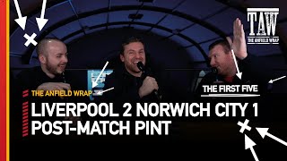 Liverpool 2 Norwich City 1 | Post-Match Pint