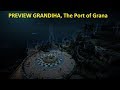 Preview Grandiha, The Port of Grana