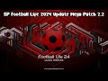 SP Football Life 2024 Update Mega Patch 2.2