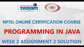 Programming in Java | NPTEL | Week 2 | Assignment 2 Solution | Jan2021
