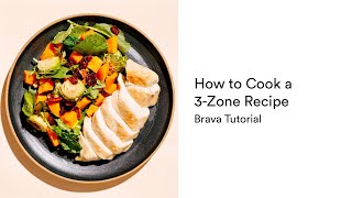 How to Cook a 3-Zone Brava Recipe | Brava Tutorial