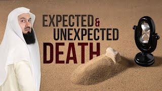 Expected and Unexpected Death - Mufti Menk