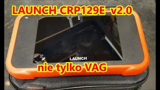 Tester diagnostyczny LAUNCH CRP129E v.20 - nie tylko VAG