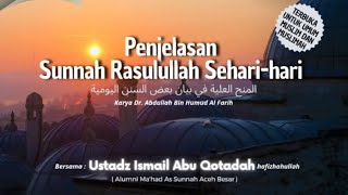 🔴 [LIVE] | Penjelasan Sunnah Rasulullah Sehari-hari | Ustadz Ismail Abu Qotadah Hafizhahullah