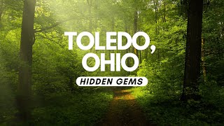 15 Lesser-Known Hidden Gems in Toledo, Ohio (2025)