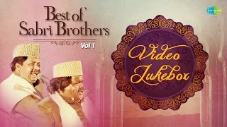 Best of Sabri Brothers - Vol. 1 | Sufi Hits | Video Jukebox