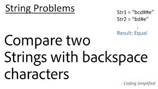String - 11: Compare two Strings with backspace characters | Java Implementation