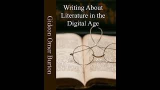 Writing About Literature In The Digital Age By Gideon Omer Burton | Public Domain Free Audio Books