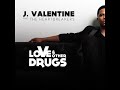 4. J. Valentine - Bed Bath & Beyond (feat. Chris Brown) (Love & Other Drugs)