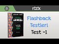 Flashback Testleri - Test -1