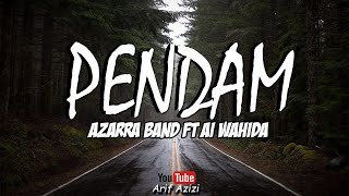 Download Lagu Azarra Band FT Ai Wahida Pendam... MP3 Gratis