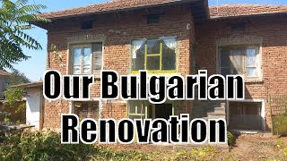 Our new house in Bulgaria - Renovation project part 1