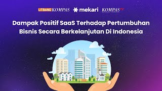 Dampak Positif Saas Terhadap Pertumbuhan Bisnis Secara Berkelanjutan di Indonesia