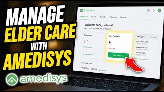 How to manage elder care with Amedisys - Complete Guide