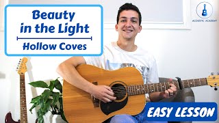 Beauty in the Light (Hollow Coves) Guitar Tutorial // Guitar Lesson
