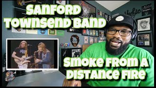 Sanford Townsend Band - Smoke From A Distant Fire | REACTION