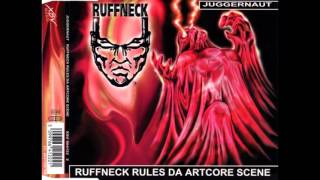 Juggernaut   Ruffneck Rules Da Artcore Scene