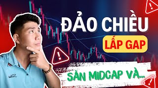 Tuần điều chỉnh mạnh? Nhận định thị trường chứng khoán hằng ngày| VNIndex: Đảo chiều - Lấp gap!