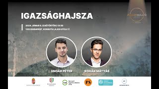 Igazsághajsza - Ungár Péterrel és Kohán Mátyással