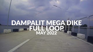 DAMPALIT MEGA DIKE FULL LOOP | MAY 2022 #Dampalit #MalabonCity #MegaDike