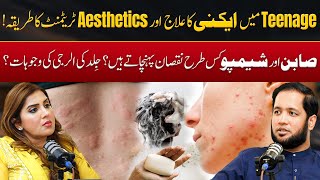 Treatment of Acne in Teenage \u0026 Causes of Skin Allergy  | Hafiz Ahmed Podcast