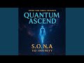 Quantum Ascend (feat. S.o.n.a. To Infinity)