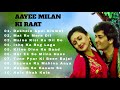 Aayee Milan ki Raat audio jukebox  Avinash wadhawan Shaheen Banu Anuradha Paudwal Mohammad Aziz...