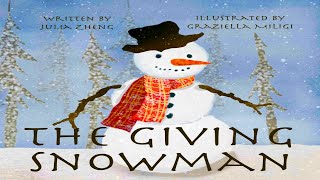 ☃️ Kids Book Read Aloud: The Giving Snowman : A Kid’s Bedtime Story about Gratitude By Julia Zheng