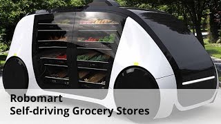 Robomart - Self-driving Grocery Stores - Autonomous Delivery Robot