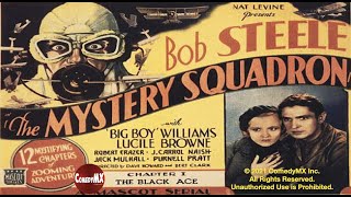 Mystery Squadron (1933) | Complete Serial - All 12 Chapters | Bob Steele | Guinn Williams