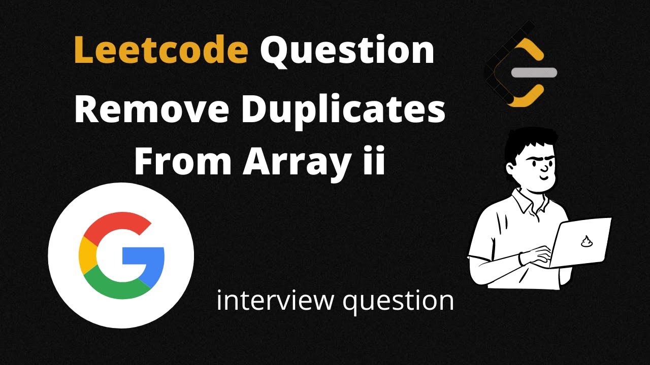 Remove Duplicates From Sorted Array Ii | Leetcode | Python Solution ...