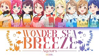 [FULL] Wonder sea breeze — Aqours — Lyrics (KAN/ROM/ENG/ESP).