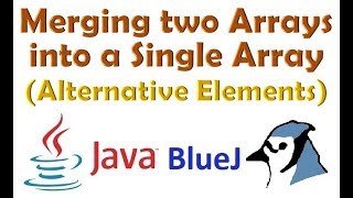 #47 Merging two arrays as alternative elements of third array in java