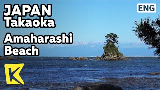 【K】Japan Travel-Takaoka[일본 여행-다카오카]바다와 산을 동시에 아마하라시 해변/Amaharashi/Beach/Tateyama