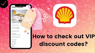 How to check out VIP discount codes on Shell?