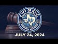 City Of Kyle City Council Meeting - July 24, 2024