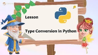 #8 Python Playground: Type Conversion | Computer Programming & Coding for Kids &