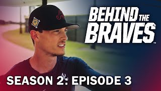 Behind The Braves: Episode 3 | 2022 Atlanta Braves Spring Training