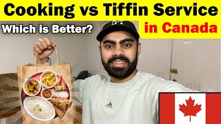 Is Tiffin Service Better than Cooking in Canada? 🇨🇦| Pricing for International Students