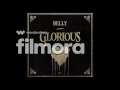 Belly - Glorious (2017)